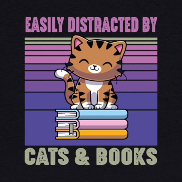 Easily Distracted by Cats and Books Funny Cat Lover by David Brown